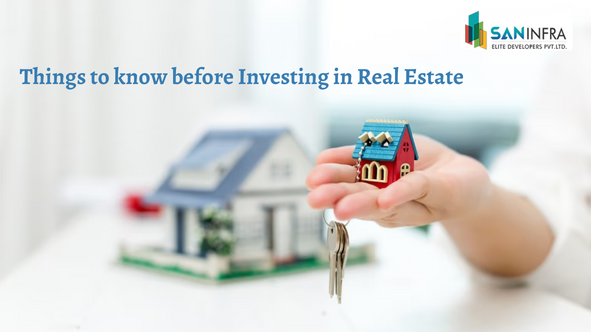 Things to know before investing in Real estate