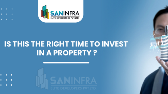 IS THIS THE RIGHT TIME TO INVEST IN A PROPERTY?