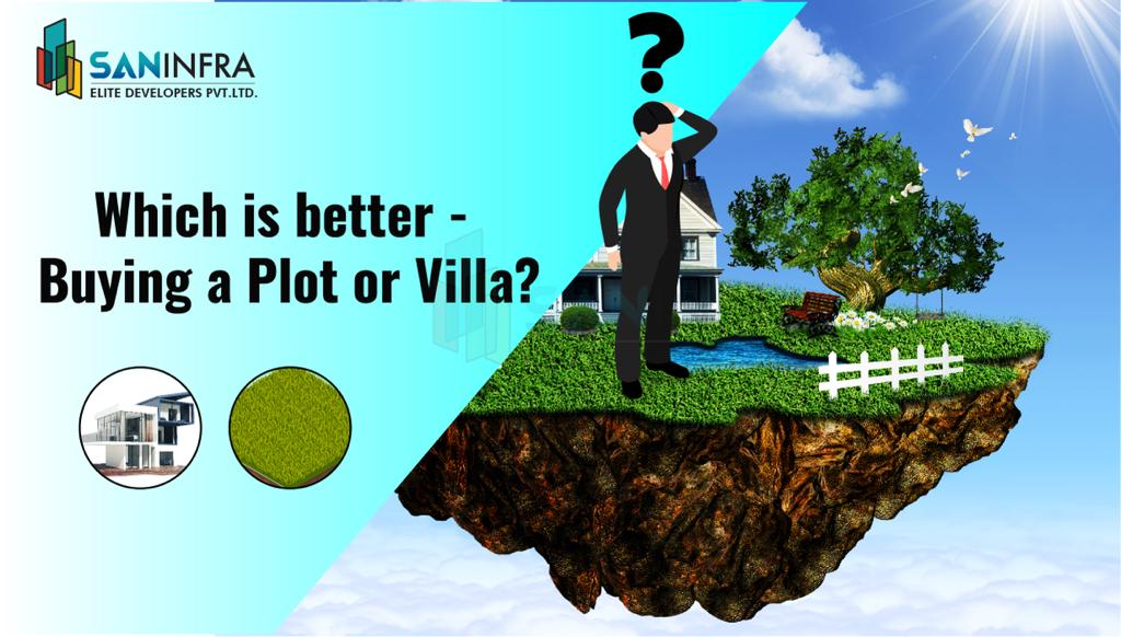 Plot Vs Villa, Which is the Right Buy?